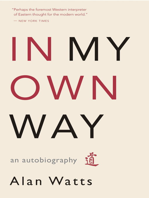 Title details for In My Own Way by Alan Watts - Wait list